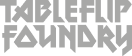 TableFlip Foundry Text Logo